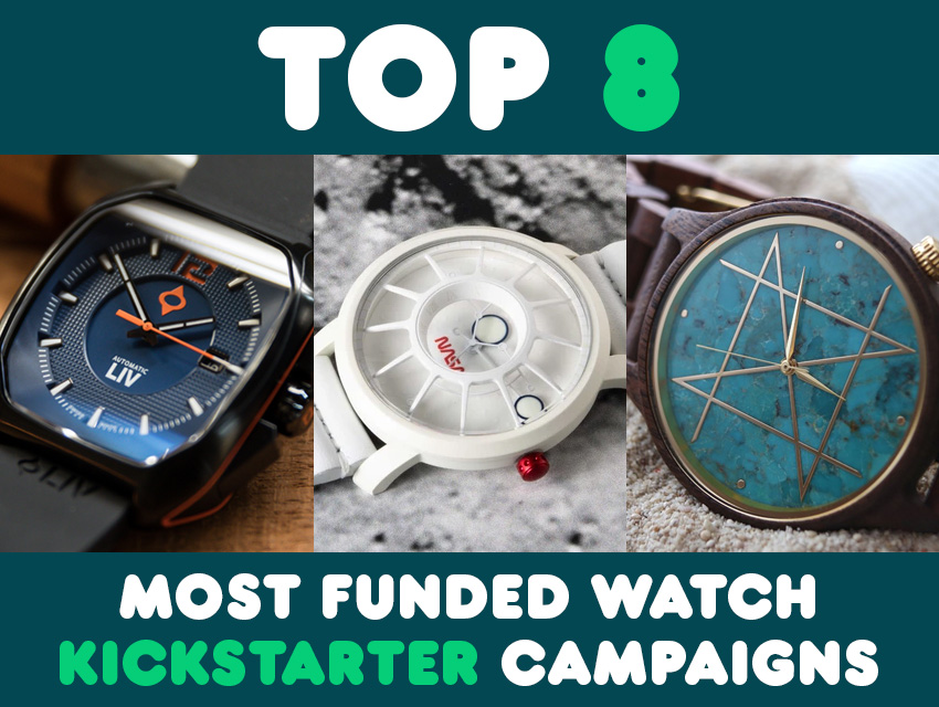 Top 8 Most Funded Watch Kickstarter Campaigns Header