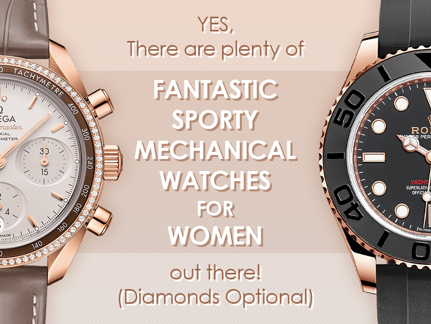 Yes, There Are Plenty of Fantastic Sporty Mechanical Watches for Women Out There – Diamonds Optional