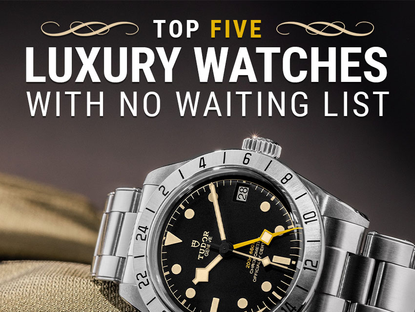 top_luxury_watches_with_no_waiting_lists_header