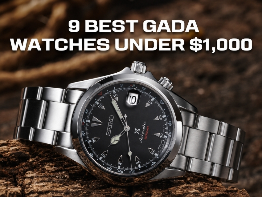 9 Best GADA Watches Under $1,000